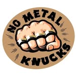 NoMetalKnucks