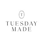 Tuesday Made